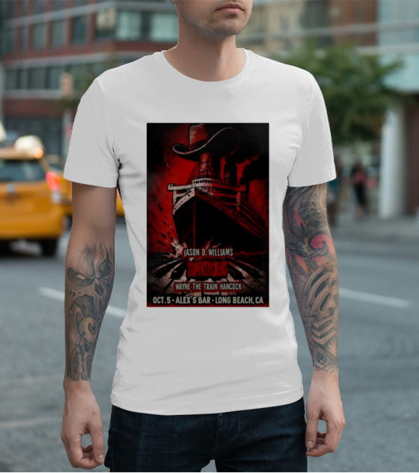 Jason D Williams Supersuckers Wayne Hancock Oct 5 Alex’s Bar Long Beach CA T-Shirt