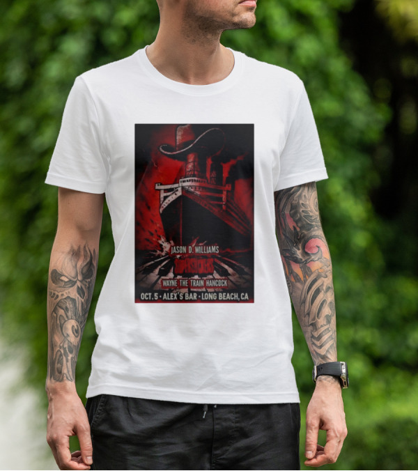 Jason D Williams Supersuckers Wayne Hancock Oct 5 Alex’s Bar Long Beach CA T-Shirt