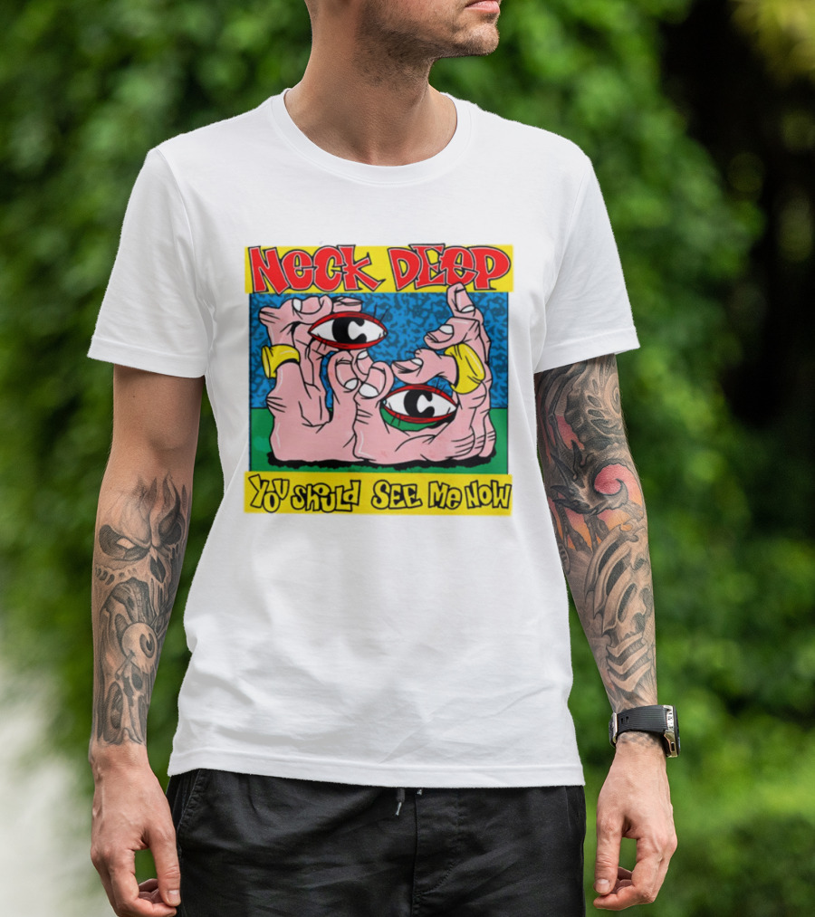 Neck Deep You Should See Me Now Hands Eye Artwork T-Shirt