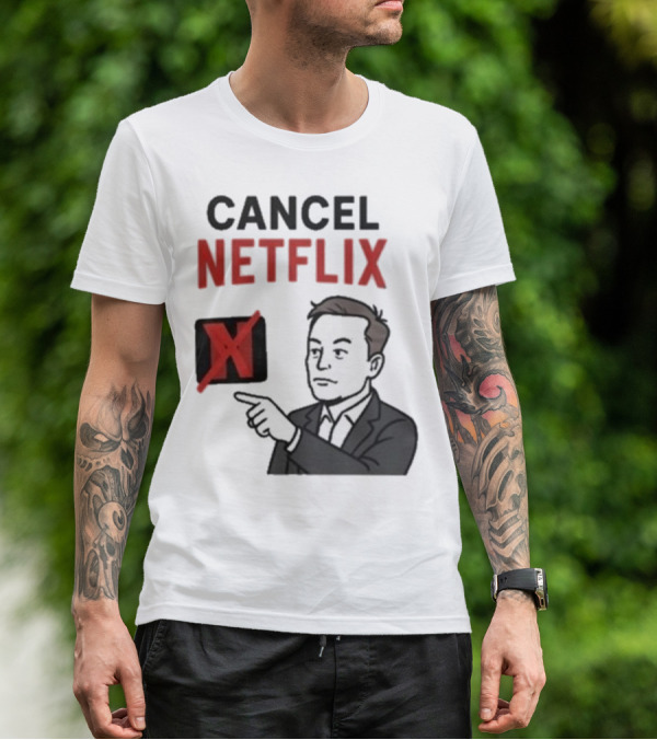 Cancel Netflix Elon Musk Meme Viral Support T-Shirt