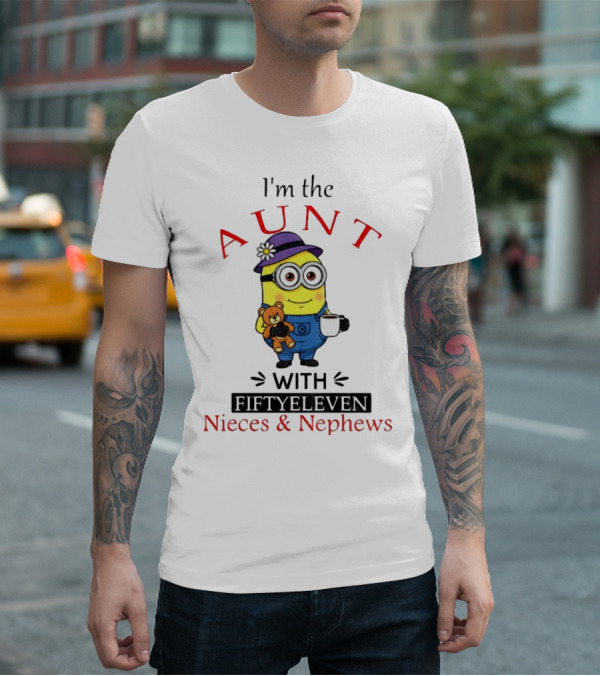 I'm The Aunt With Fifty Eleven Nieces And Nephews Minion Teddy Bear Coffee T-Shirt