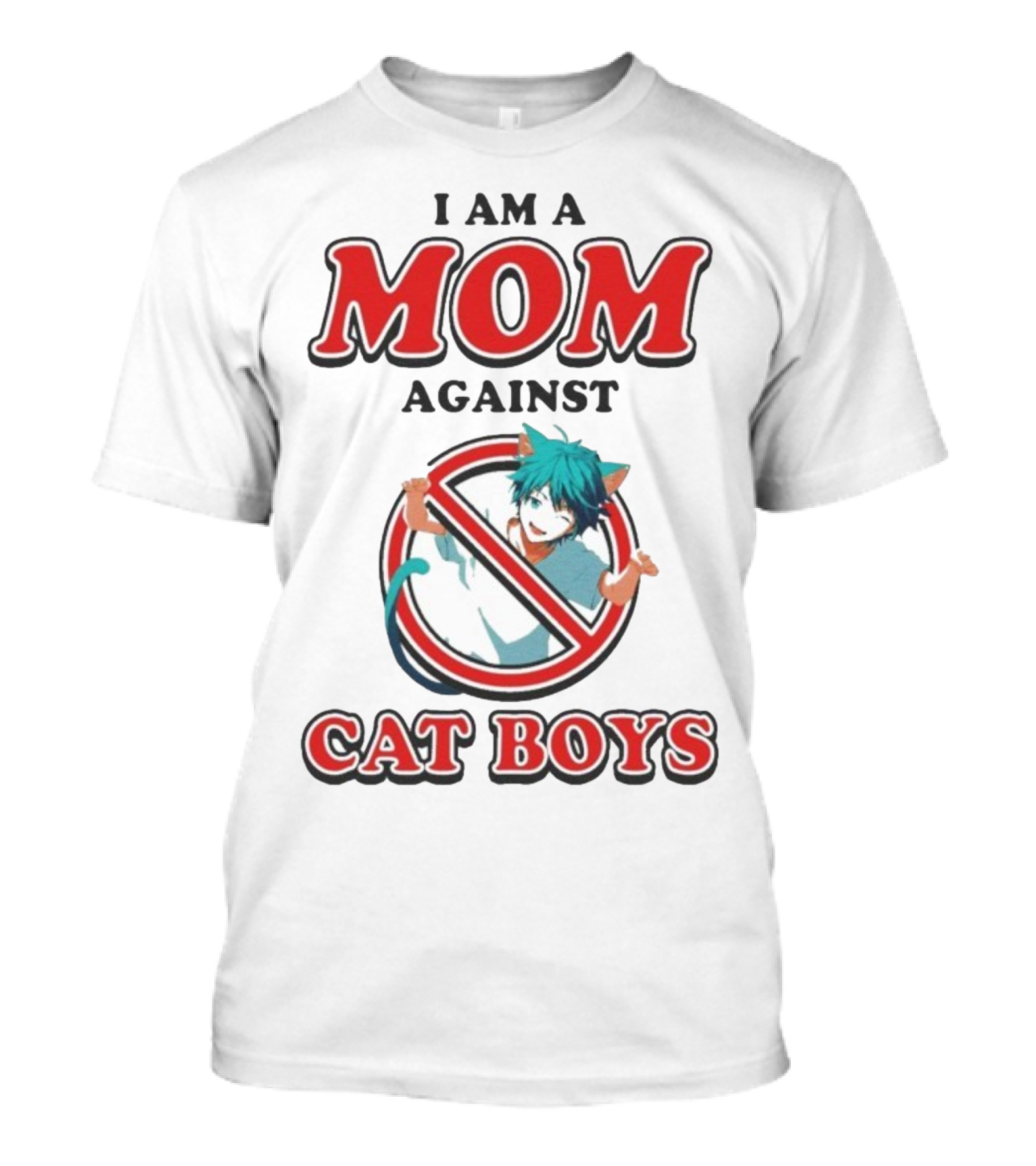 I Am A Mom Against Cat Boys Anime Waifus T-Shirt
