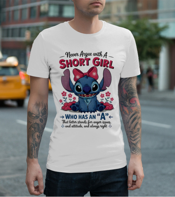 Stitch Short Girl Who Has An A With Attitude And Anger Issues T-Shirt