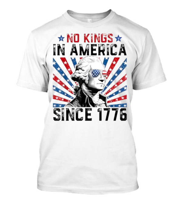 George Washington No Kings In America Since 1776 Retro T-Shirt