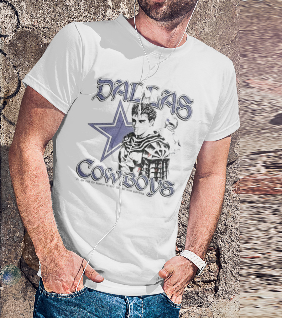 Guts Series Berserk Dallas Cowboys The Winner Is Still The Last Man Standing T-Shirt