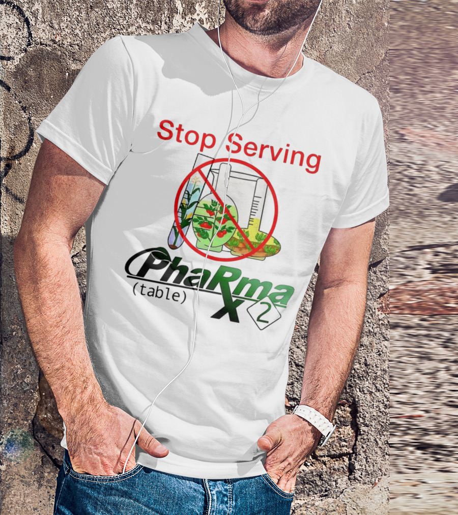 Stop Serving Pharma Table X 2 Chemistry Beakers No Symbol T-Shirt