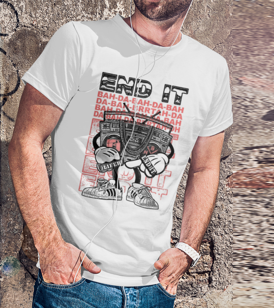 End It BAM DA-BAM DA-BAM LIFER House Of CRAZE T-Shirt