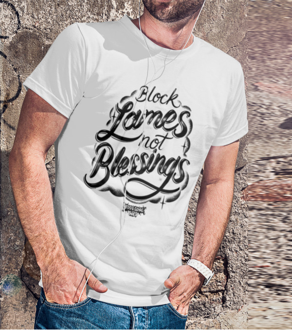 Black Games Not Blessings Foosgonewild T-Shirt
