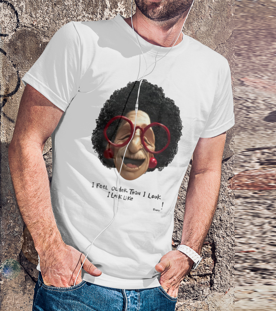 Pinky I Feel Older Than I Look And I Look Like A Testicle Funny Character With Glasses And Afro T-Shirt