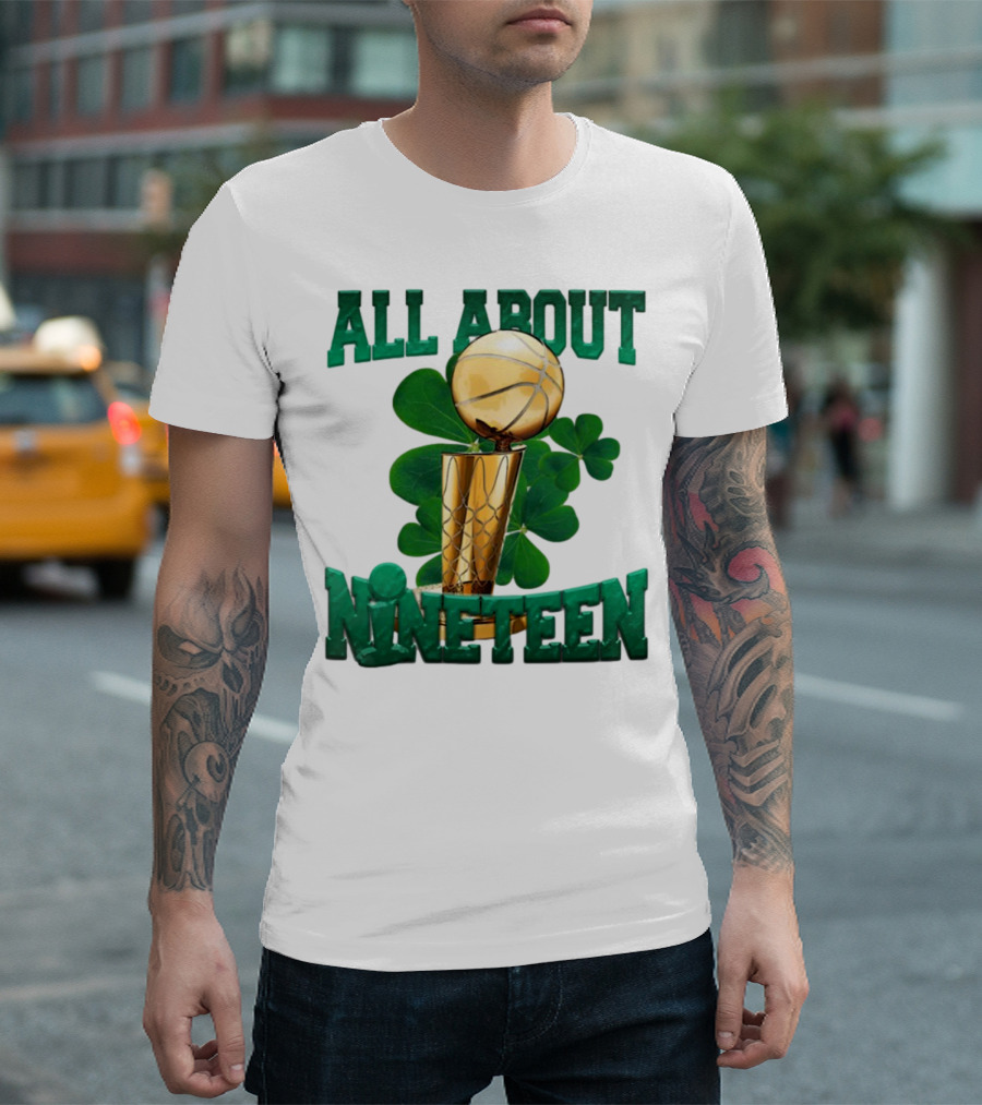 All About Nineteen Championship Basketball Clover Trophy T-Shirt