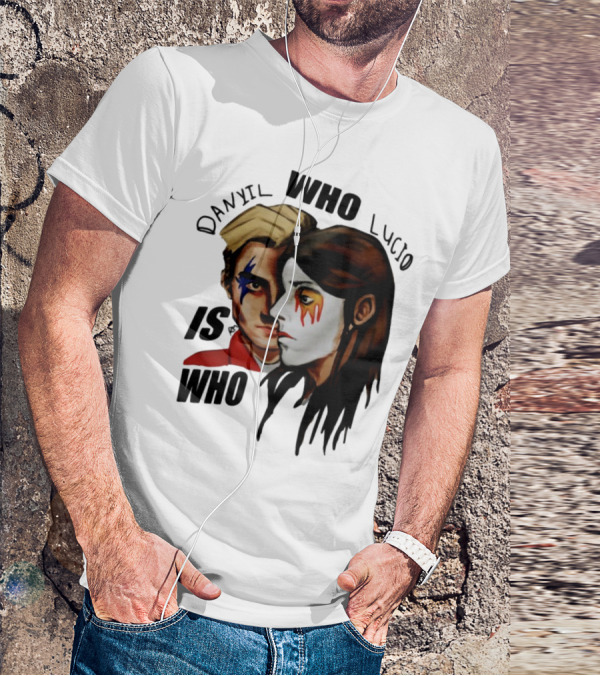 Danyil Who Lucio Is Who Face Paint Art T-Shirt