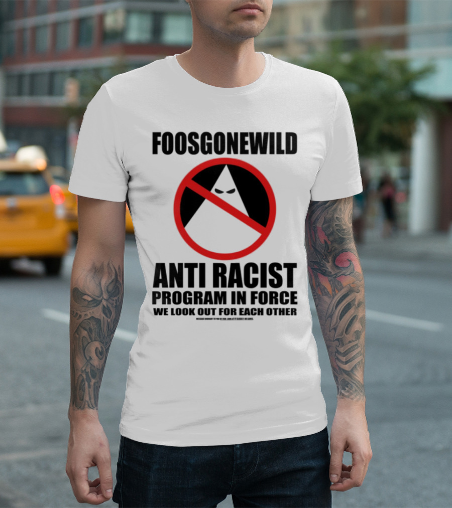 Foosgonewild Anti Racist Program No Face Symbol T-Shirt