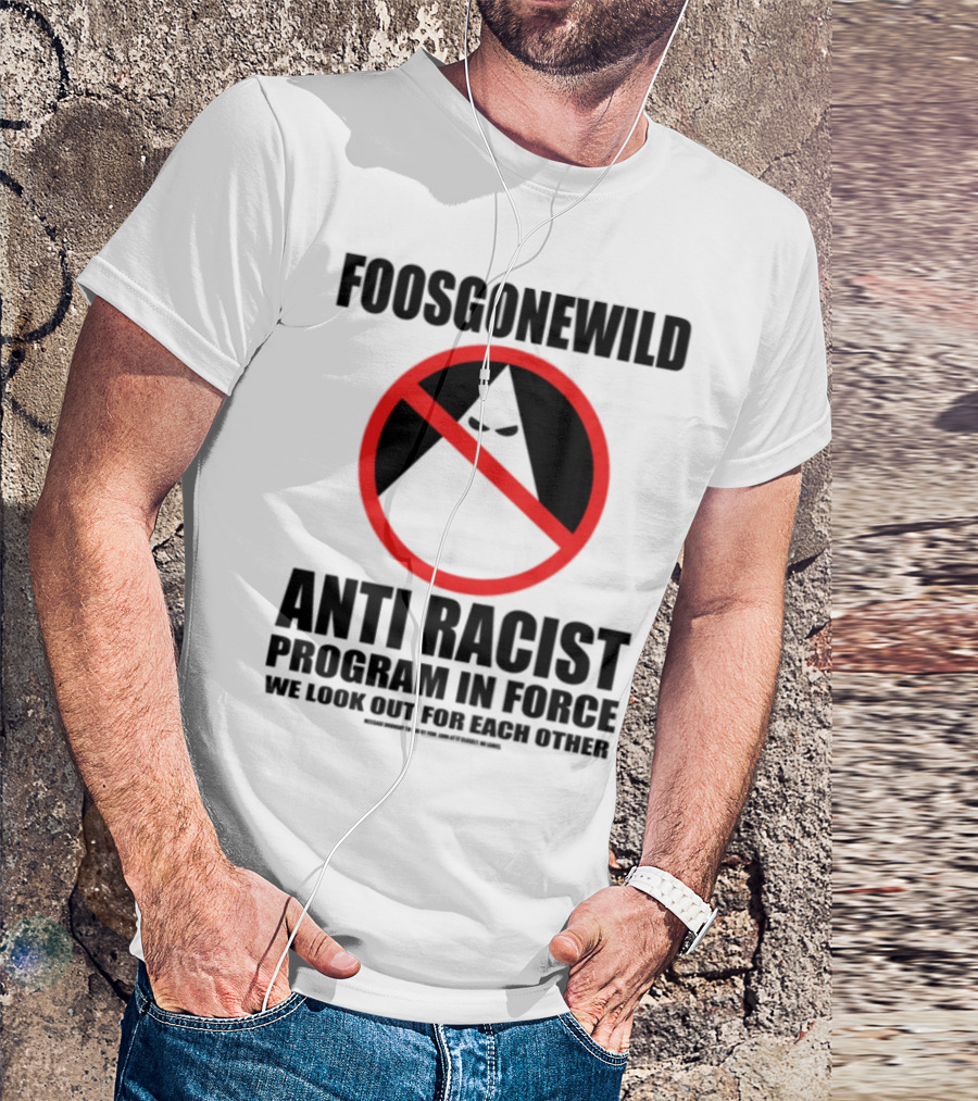 Foosgonewild Anti Racist Program No Face Symbol T-Shirt