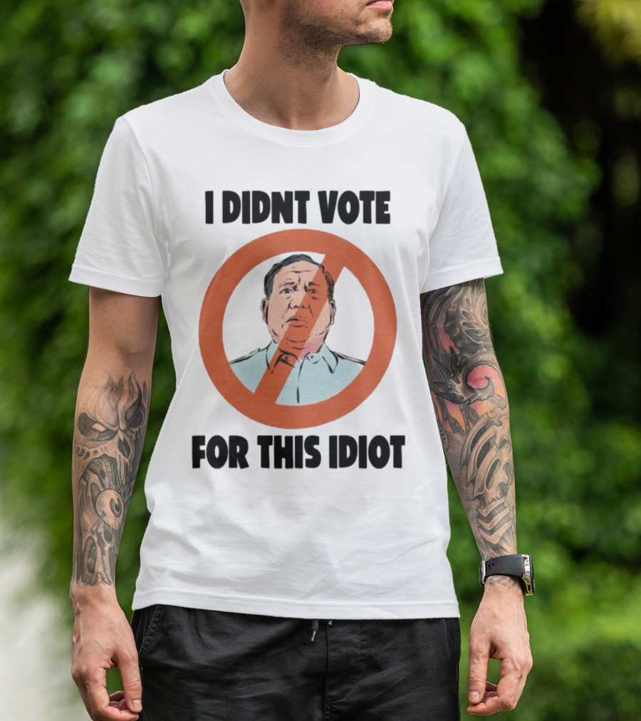 I Didn't Vote For This Idiot No Symbol Political Statement T-Shirt