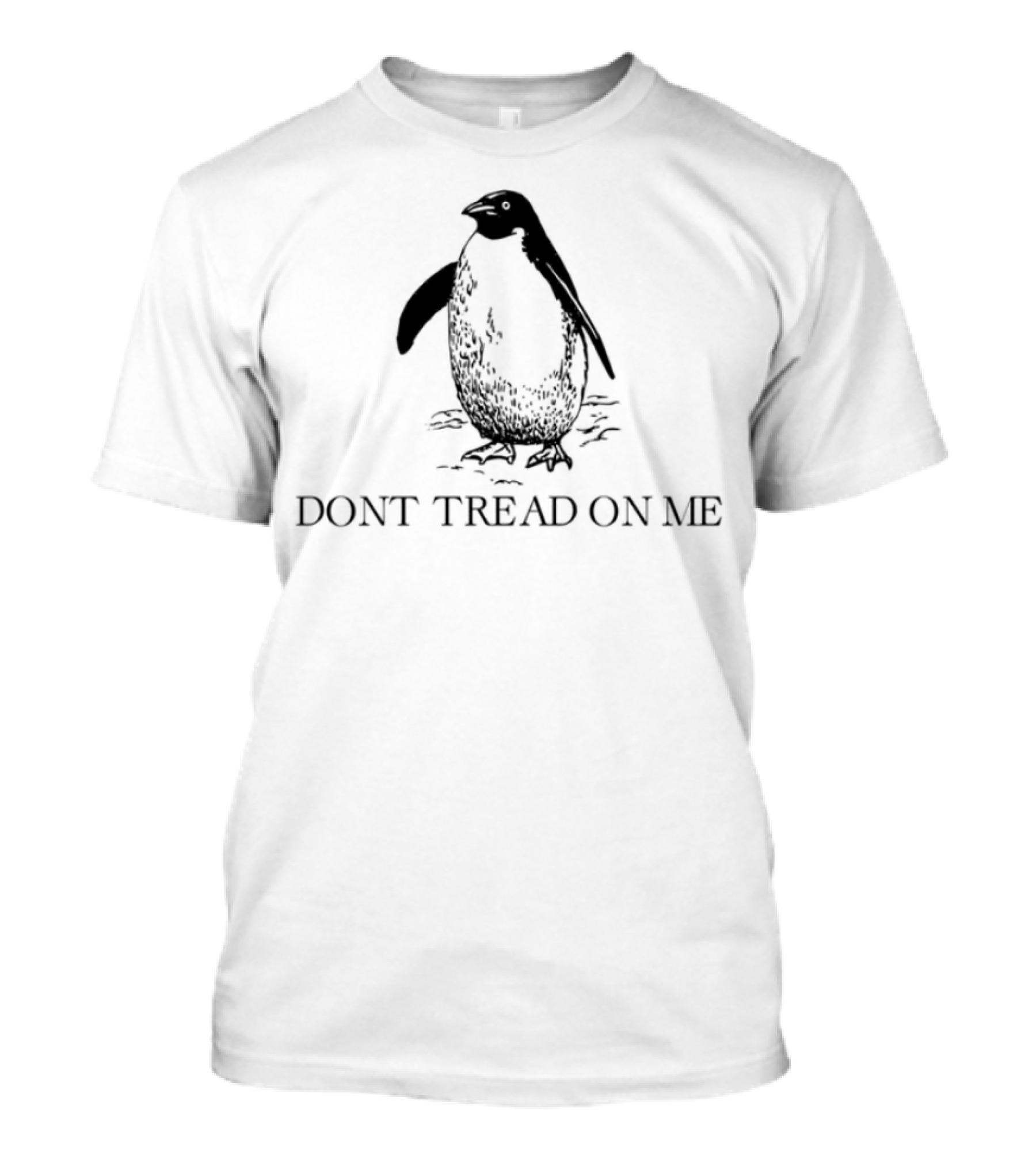 Penguins Don't Tread On Me Libertarian Antarctic Symbolism T-Shirt