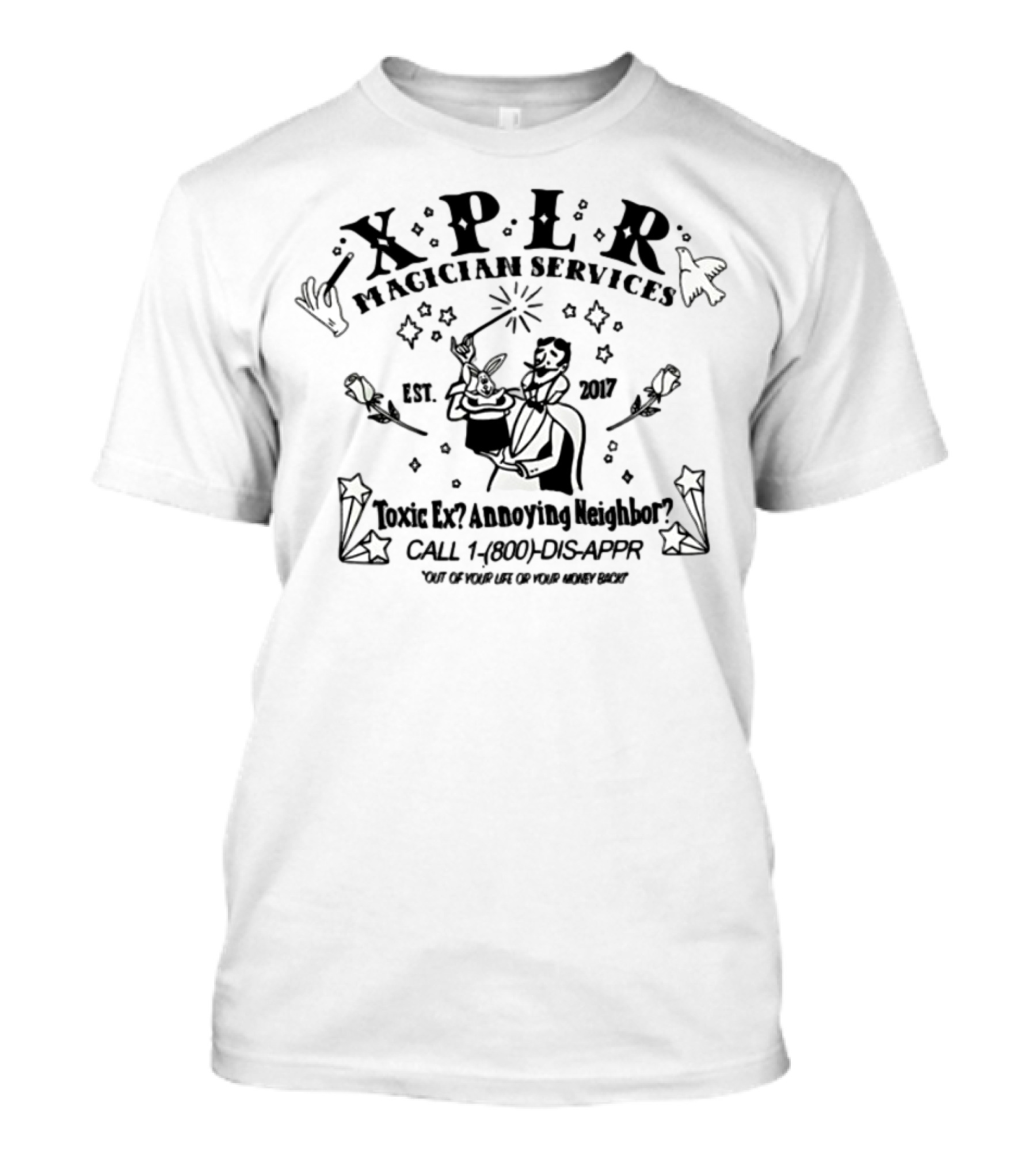 XPER Magician Services Toxic Ex Removal Est 2007 Call 1 800 No Ghosts T-Shirt