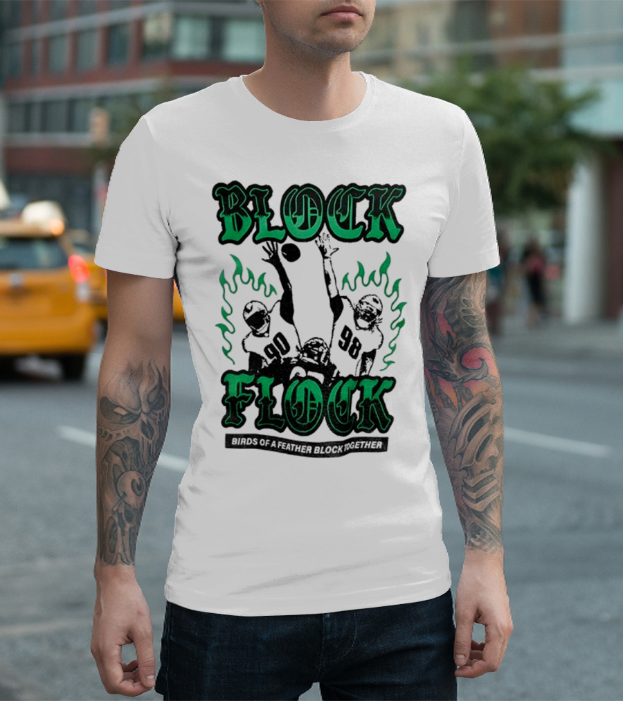 Block Flock Birds Of A Feather Block Together Philadelphia Eagles Football T-Shirt