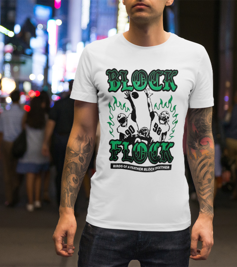 Block Flock Birds Of A Feather Block Together Philadelphia Eagles Football T-Shirt