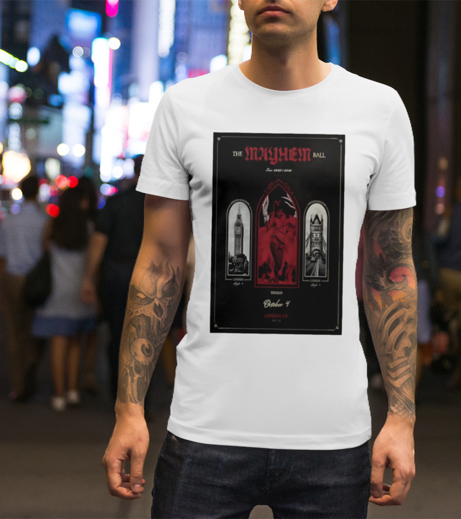 Lady Gaga The Mayhem Ball Tonight October 4 London UK The O2 2025 T-Shirt