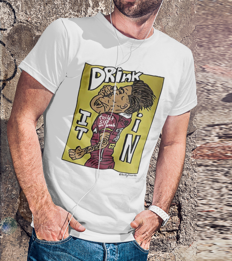 Drink It In Toilet Sip Oh Yeah Walsh T-Shirt