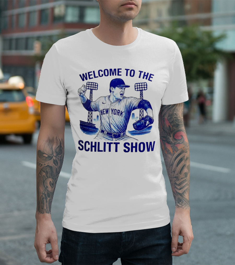 Welcome To The Schlitt Show New York Baseball Player Cam Schlittler T-Shirt