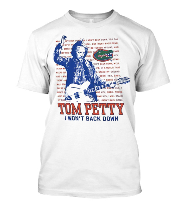 Florida Gators Tom Petty I Won't Back Down With Gator Logo T-Shirt