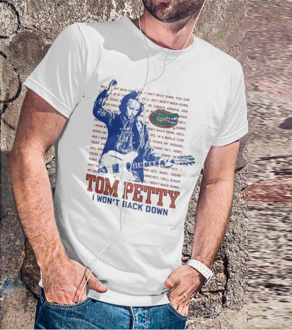 Florida Gators Tom Petty I Won't Back Down With Gator Logo T-Shirt