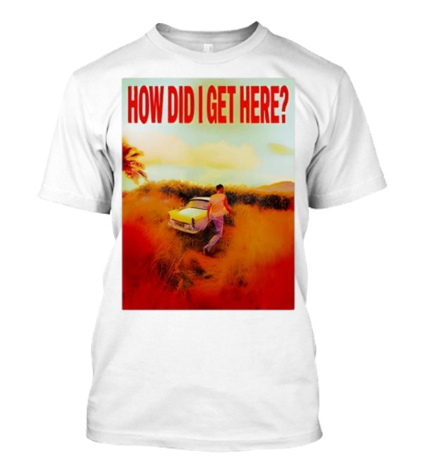Louis Tomlinson How Did I Get Here Red Text Vintage Car Scene T-Shirt