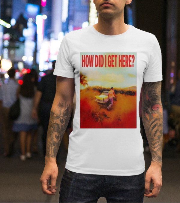 Louis Tomlinson How Did I Get Here Red Text Vintage Car Scene T-Shirt