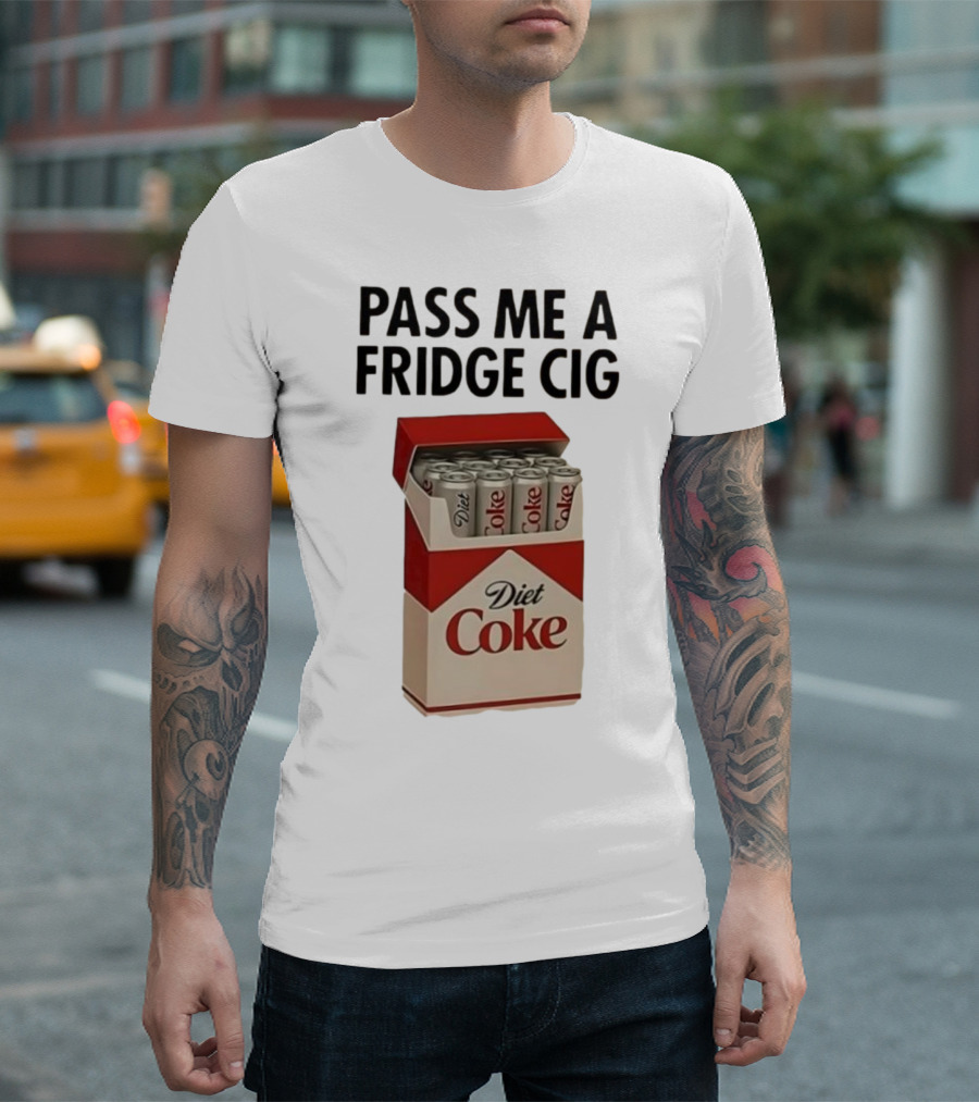 Pass Me A Fridge Cig Diet Coke Box Cans T-Shirt