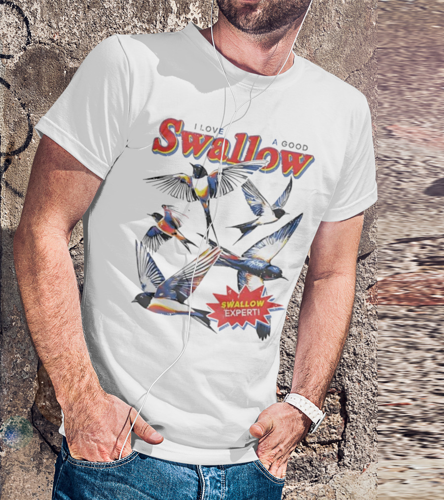 I Love A Good Swallow Swallow Expert Several Swallow Birds T-Shirt