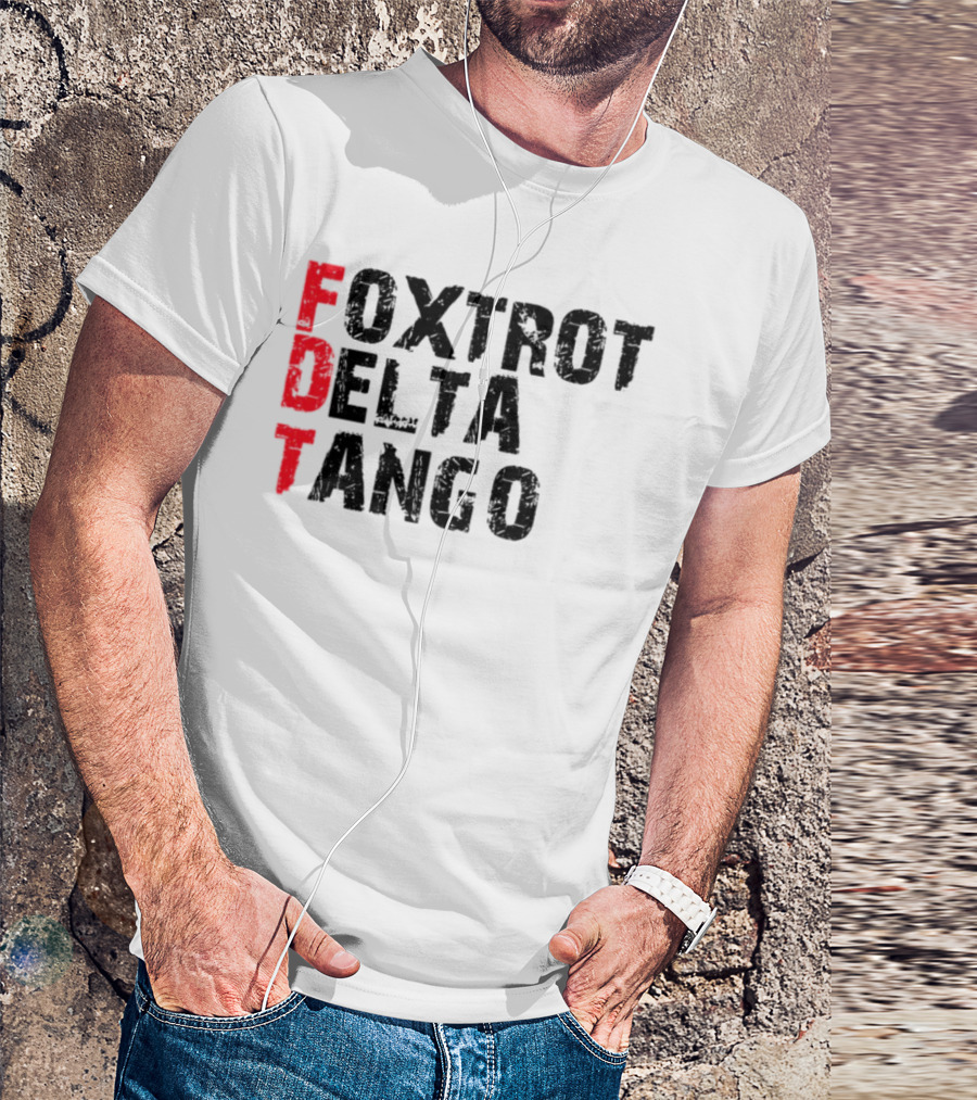 Foxtrot Delta Tango FDT Bold Statement T-Shirt
