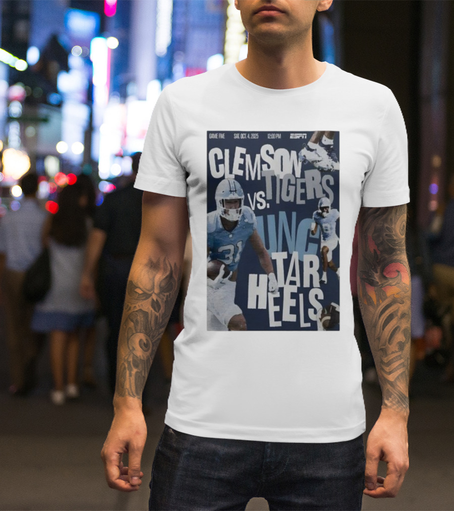 Clemson Tigers Vs UNC Tar Heels ESPN Game Five October 4 2025 Football T-Shirt