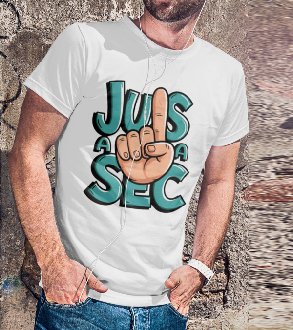 Jus A Sec Finger Gesture Graphic T-Shirt