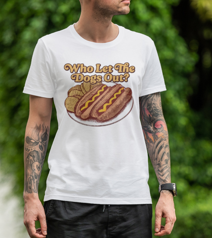 Who Let The Dogs Out Hotdog And Chips Plate MiddleClassFancy T-Shirt