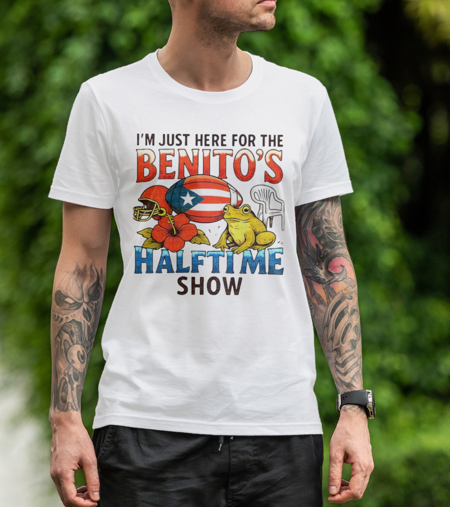 I'm Just Here For The Benito's Halftime Show Bad Bunny Super Bowl T-Shirt
