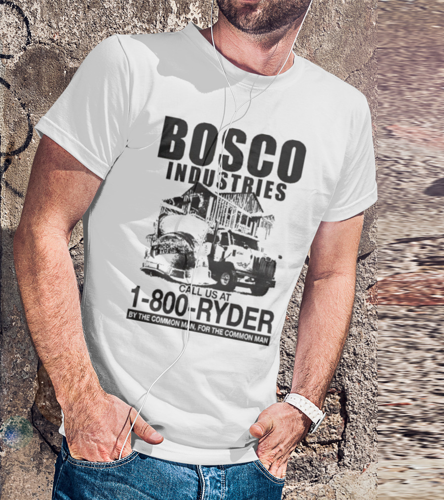 Bosco Industries 1-800-Ryder By The Common Man For The Common Man T-Shirt