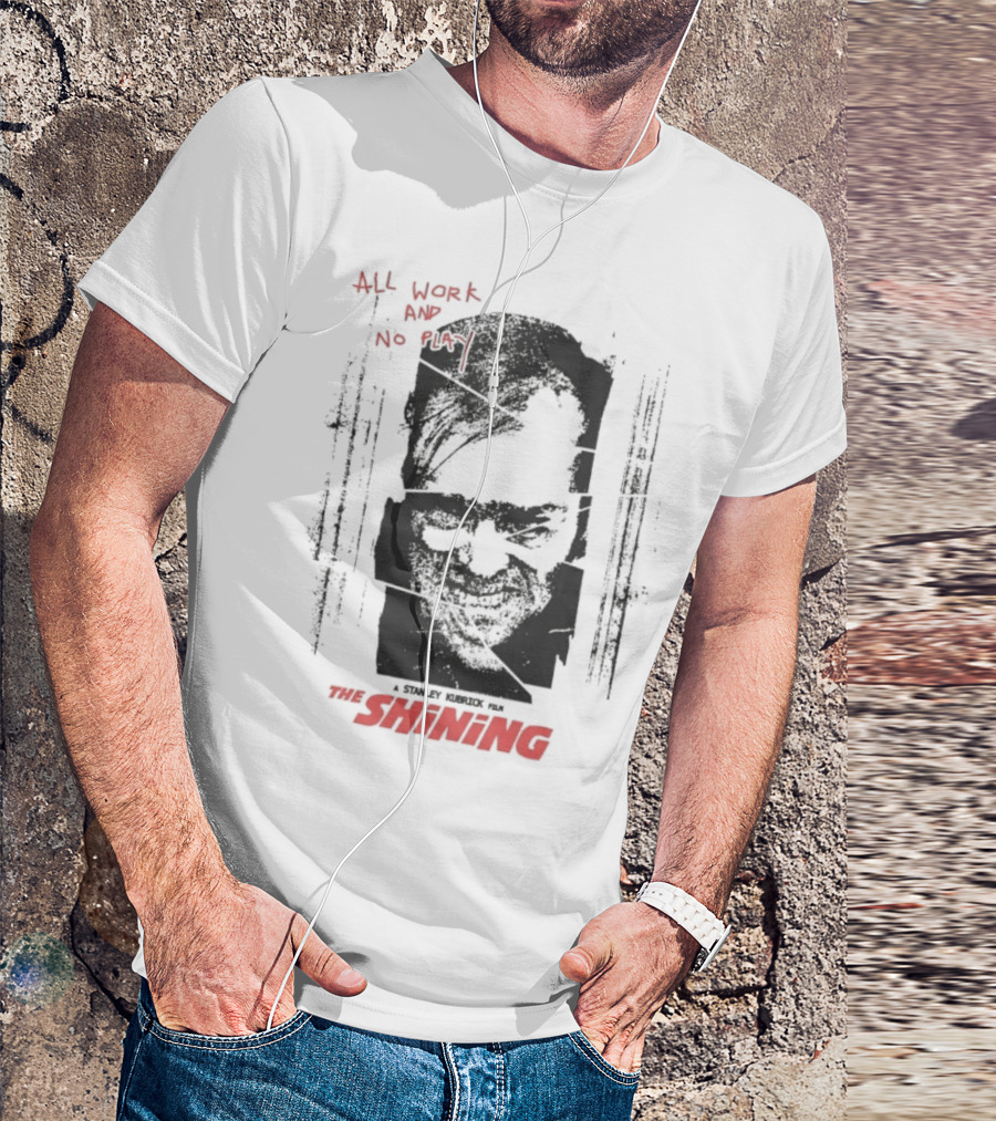 All Work And No Play Here's Johnny The Shining Overlook Hotel T-Shirt