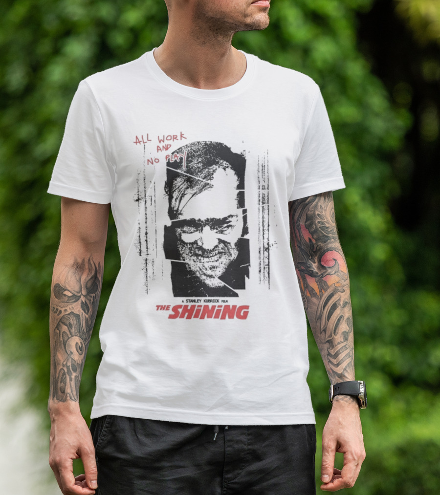 All Work And No Play Here's Johnny The Shining Overlook Hotel T-Shirt