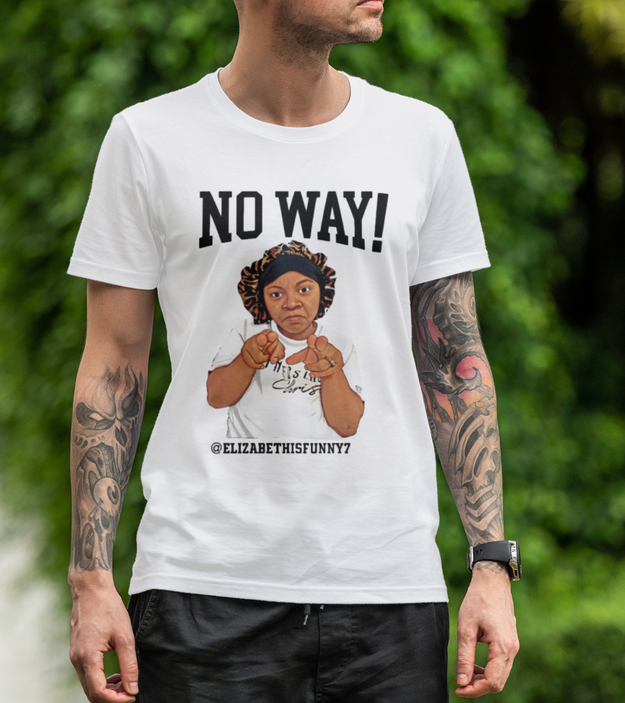 NO WAY Elizabethisfunny7 Surprised Expression Finger Pointing T-Shirt
