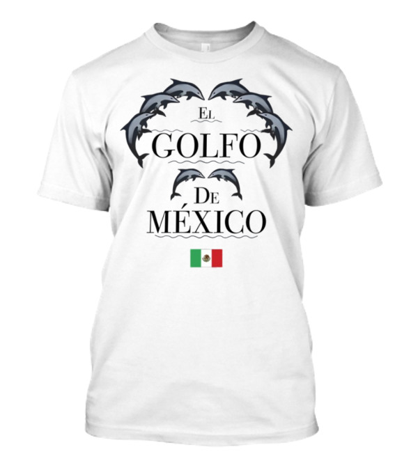Golfo De México Dolphins Mexican Flag T-Shirt