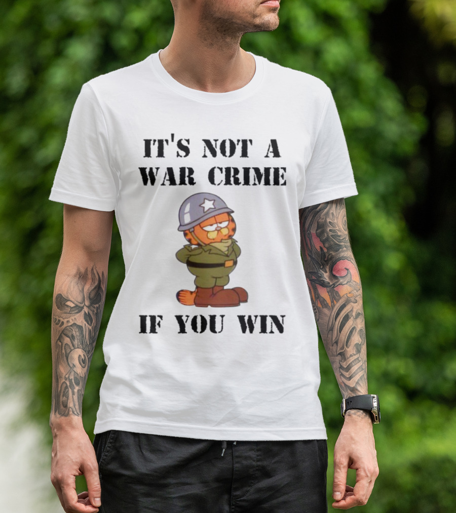Garfield Military Helmet It's Not A War Crime If You Win T-Shirt