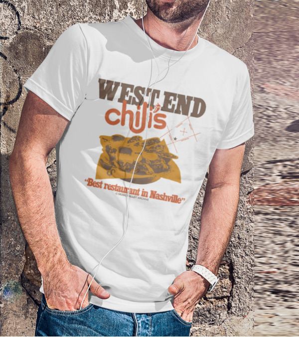 West End Chili's Best Restaurant In Nashville T-Shirt