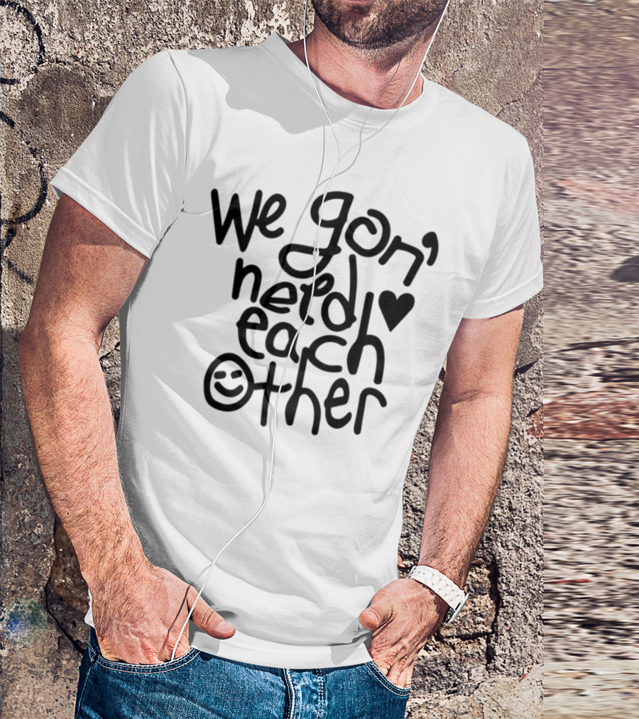 We Gon' Need Each Other Quelle Chris Tour T-Shirt