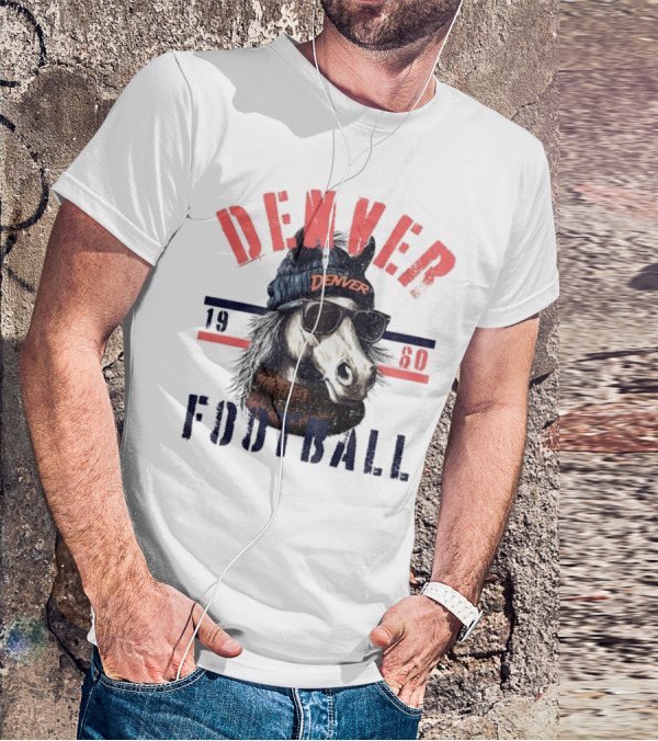 Denver Broncos Football Horse With Sunglasses And Beanie Est 1960 T-Shirt