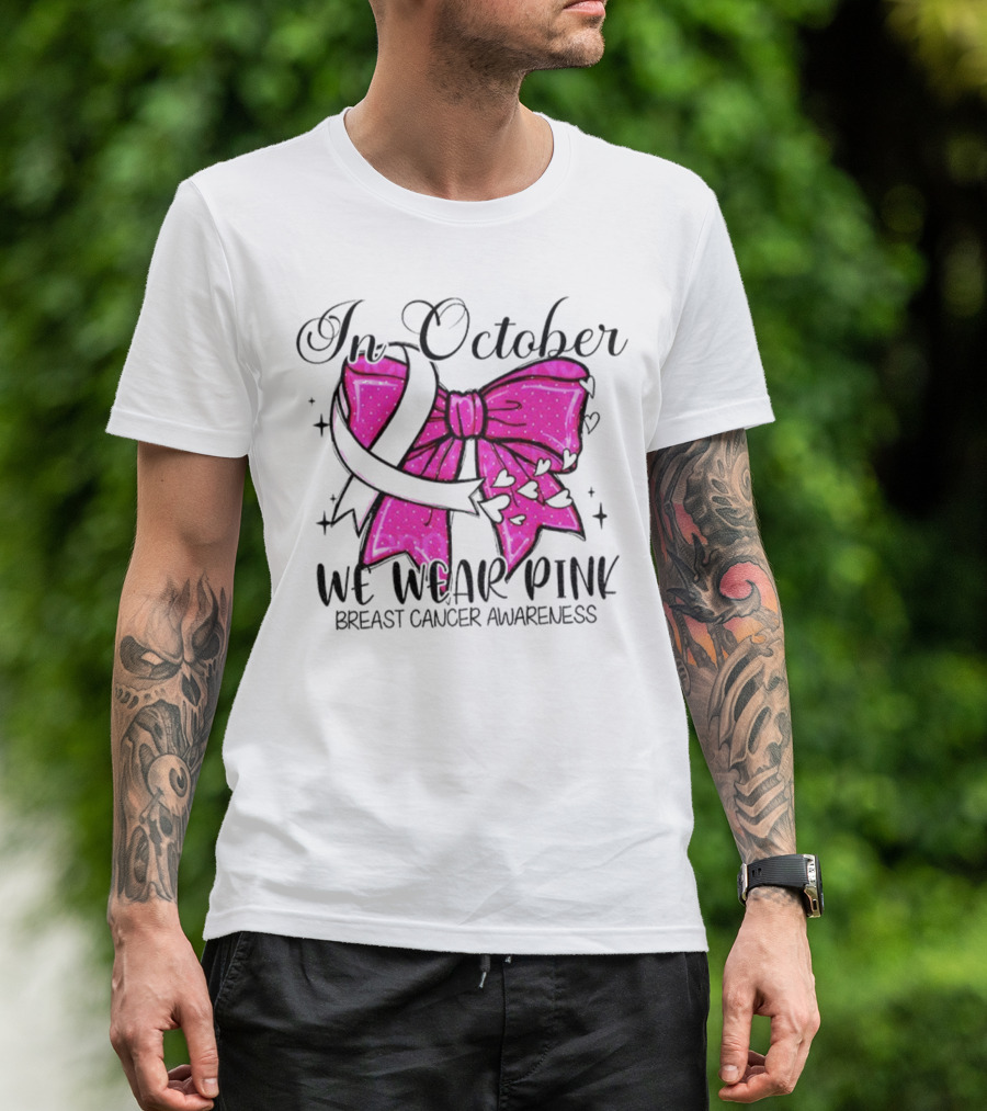 In October We Wear Pink Breast Cancer Awareness Coquette Bow T-Shirt