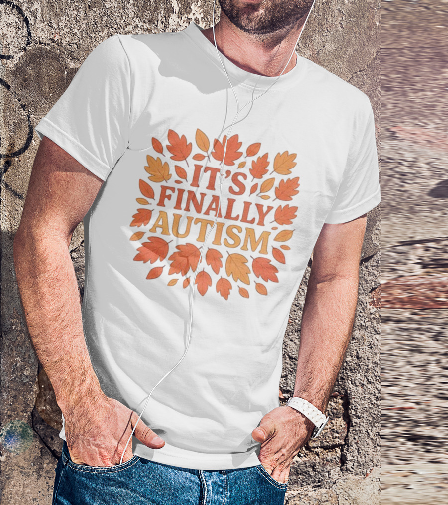 It's Finally Autism Autumn Leaves Pattern T-Shirt