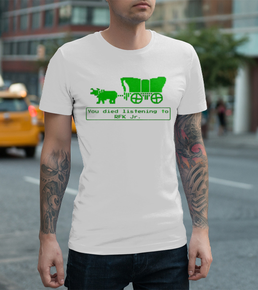 RFK Jr You Died Listening Oregon Trail Pixel Art T-Shirt