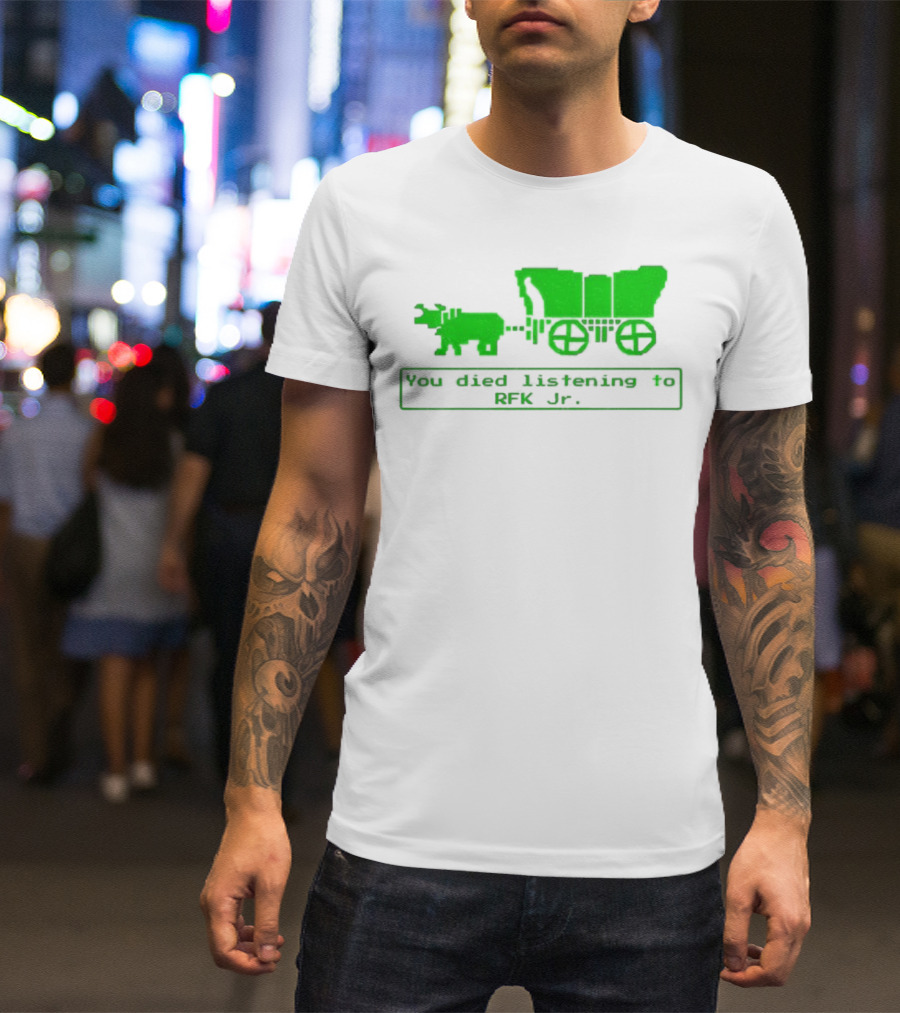 RFK Jr You Died Listening Oregon Trail Pixel Art T-Shirt