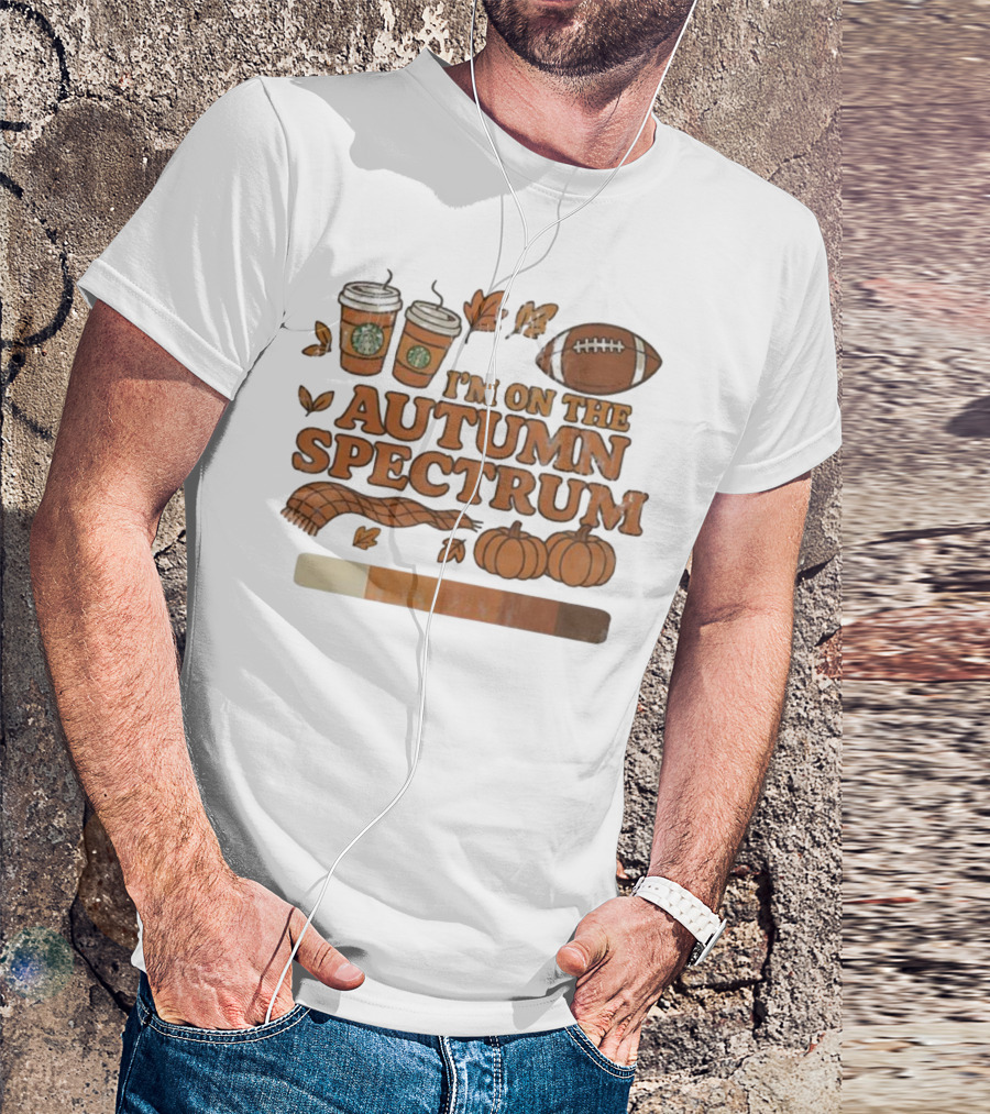 I’m On The Autumn Spectrum Pumpkin Spice Football Coffee Leaves T-Shirt